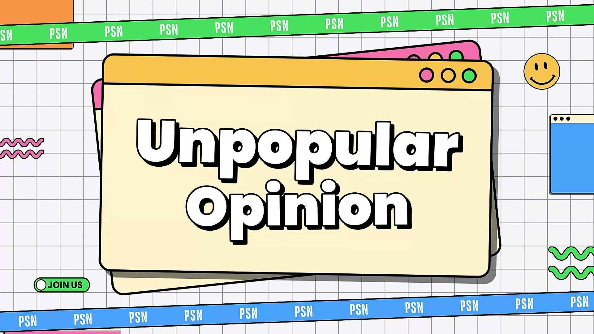Unpopular Opinion